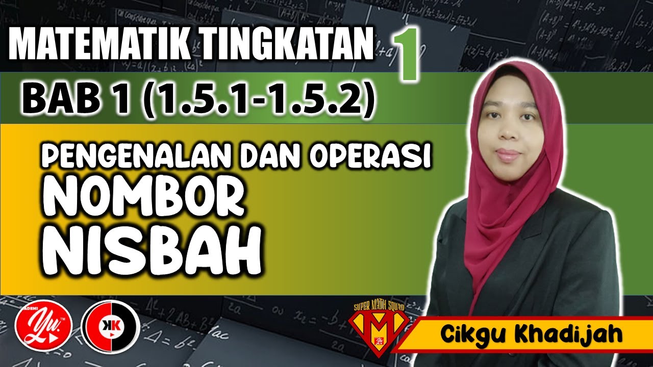 1.5.1 - 1.5.2 Nombor Nisbah #MATEMATIK #TINGKATAN1 #AkademiYoutuber #CKK #PT3