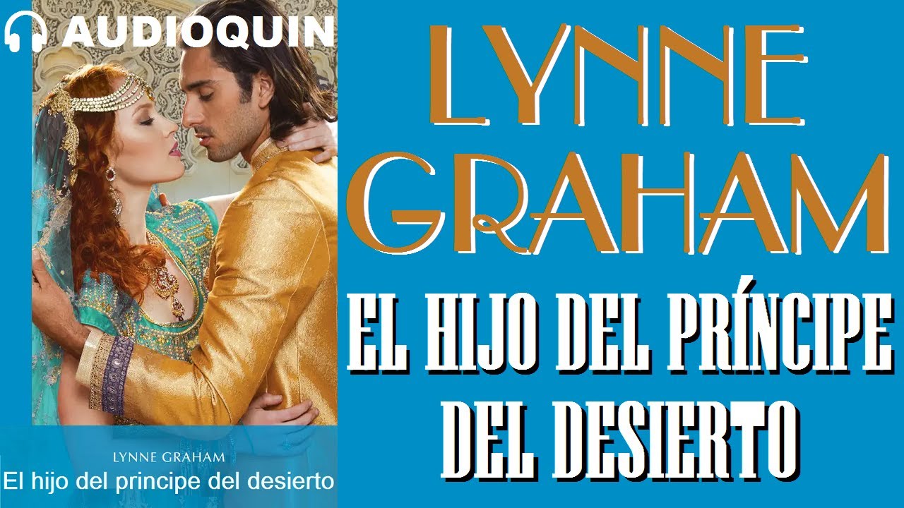 El Hijo Del Príncipe Del Desierto ✅ Audiolibro | AUDIOQUIN