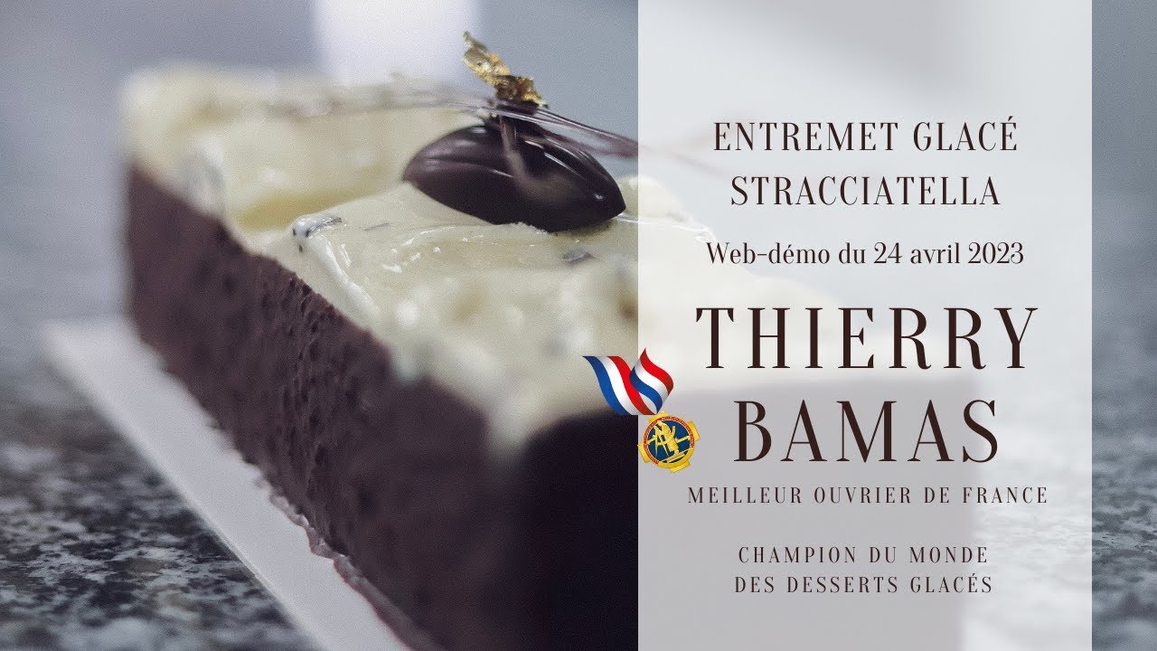 Recette de l'Entremet Glacé Stracciatella par Thierry Bamas