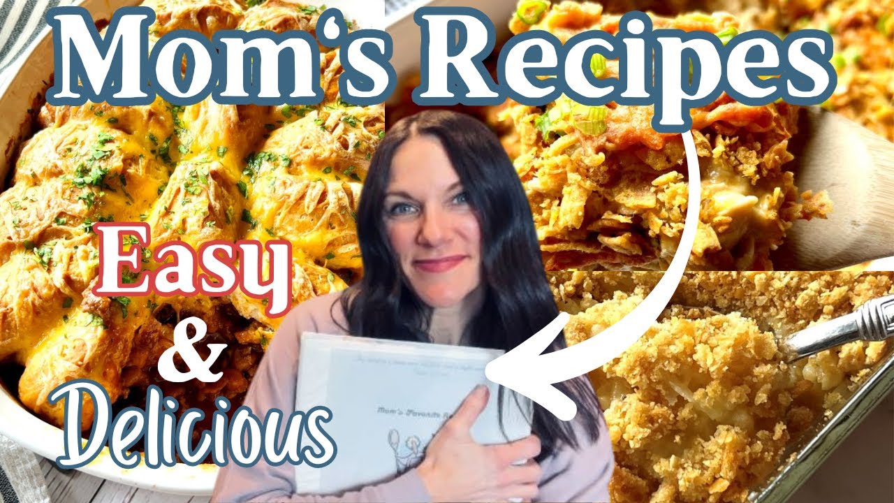 Moms FAVORITE recipes | Delicious & EASY to make