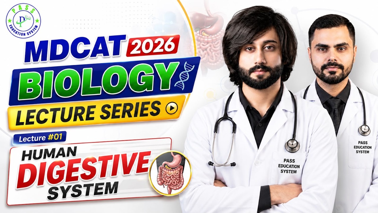 MDCAT 2026 Biology Lectures Human Digestive System Lecture 01 I MDCAT Biology Preparation 2026