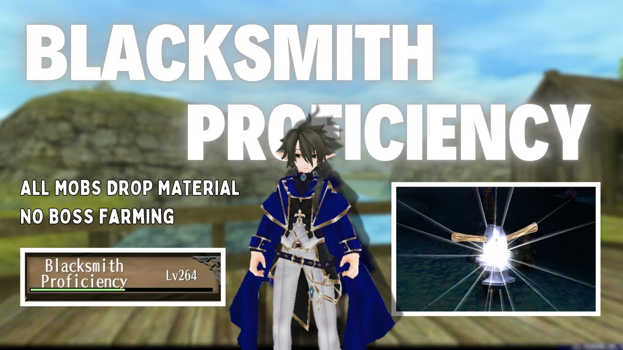 Toram Online - Blacksmith Proficiency Leveling Lv260 | No Boss All Mob  Material Drops