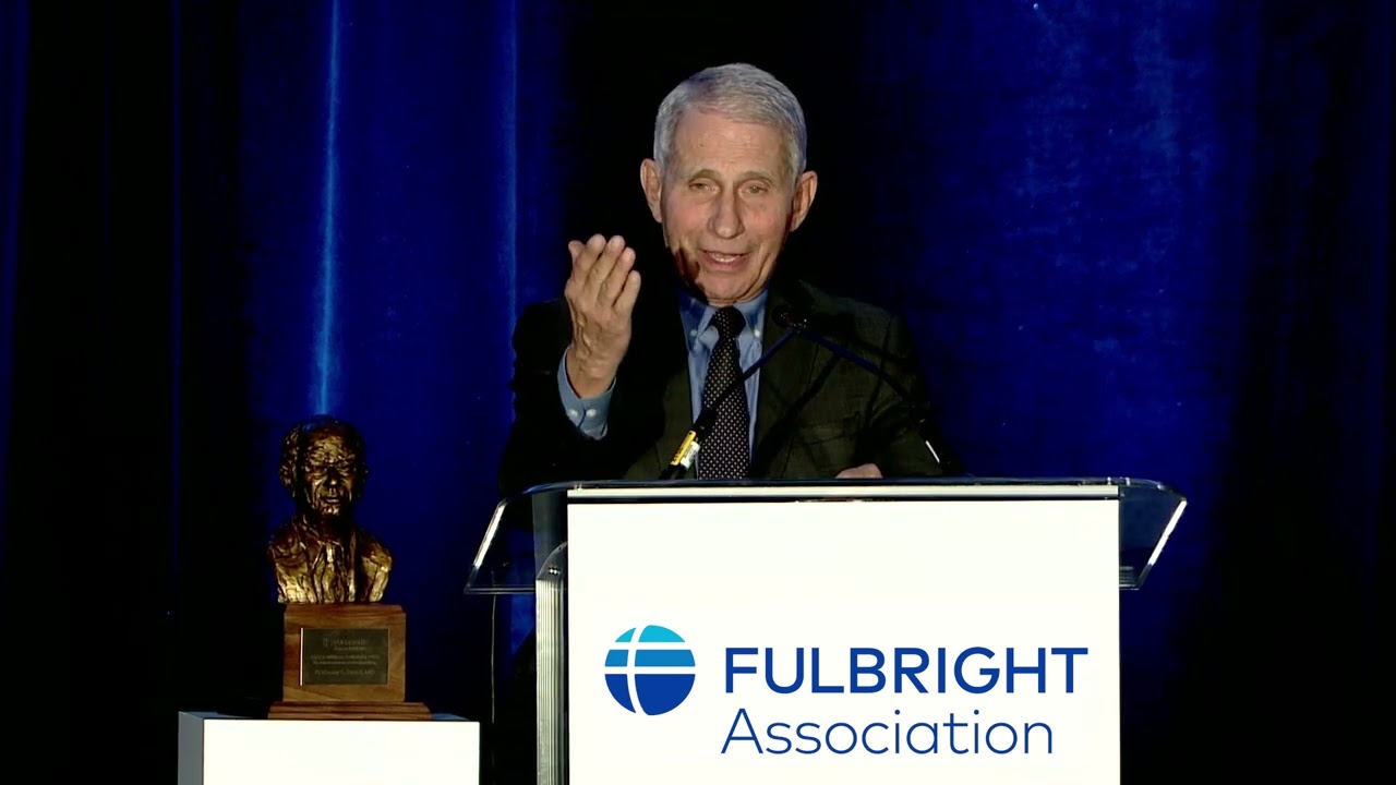Dr Anthony Fauci - Fulbright Prize Address
