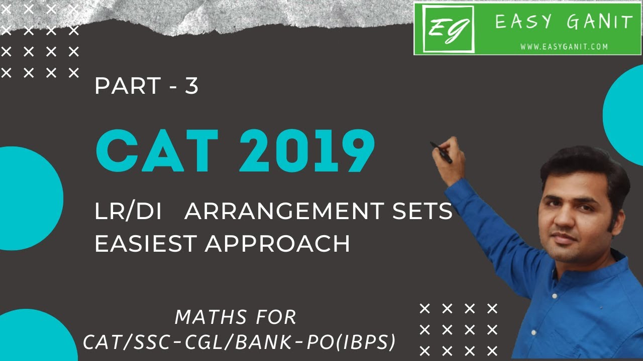 CAT-2019 Slot 1 LR/DI- Arrangement Sets- Best Technique To Solve
