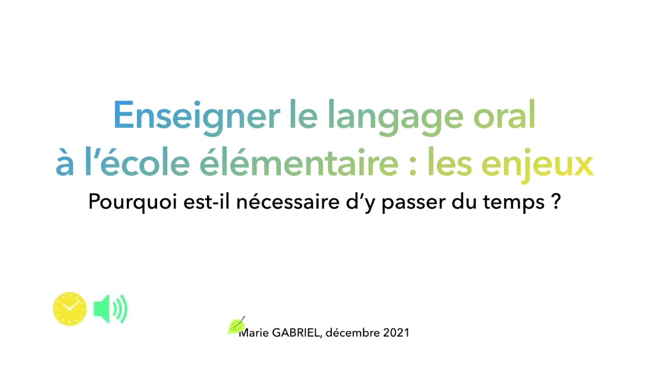 Les enjeux de l'enseignement du langage oral à l'école