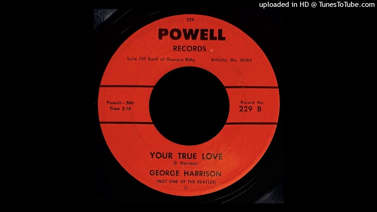 George Harrison - Your True Love - Powell Records (Atlanta, GA)