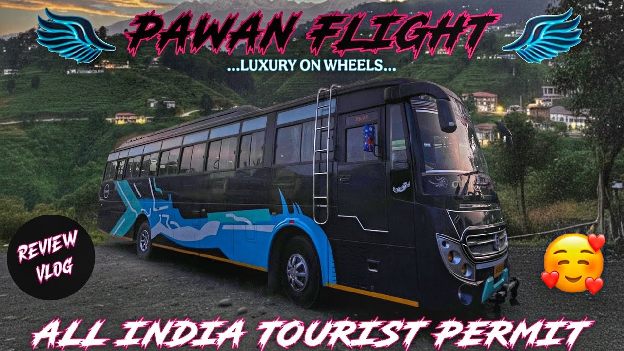 Pawan Flight ☺️♥️ All India Tourist Permit 🤝 Luxury On Wheels💥 Review Vlog ♥️