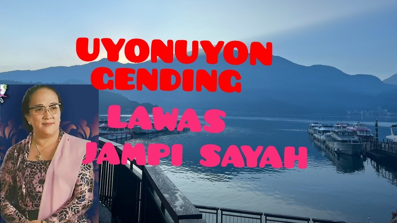 NGLARAS UYONUYON GENDING JAWAKLASIK JINEMAN ULERKAMBANG PANGKUR TANJUNG GUNUNG 