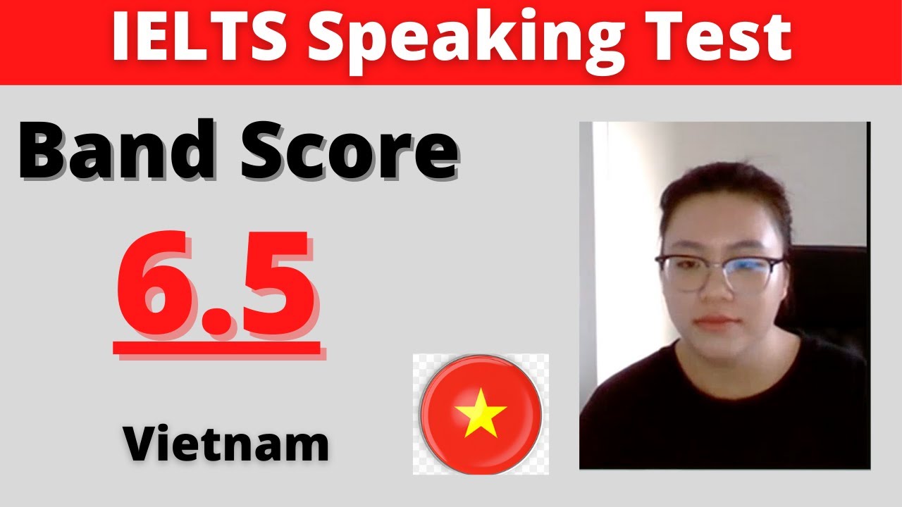 IELTS Speaking Test band score 6.5 with feedback 2023