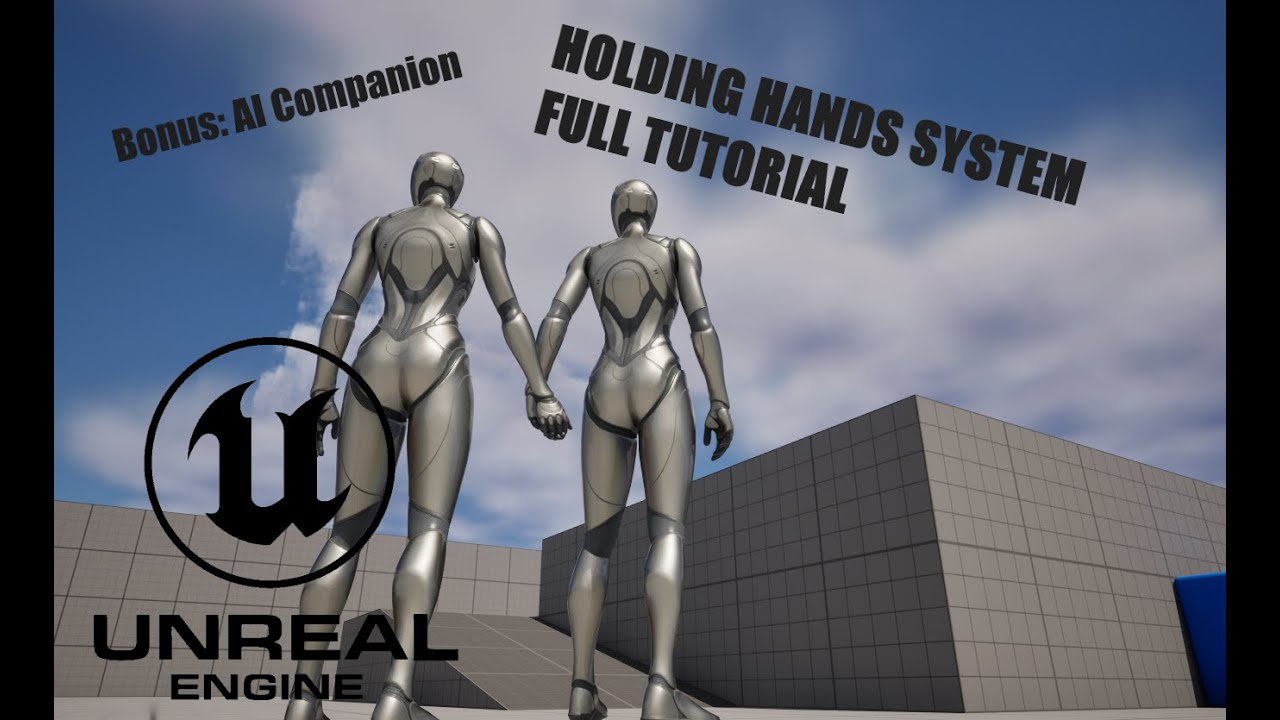 Unreal Engine Holding Hands System - Bonus! AI Companion