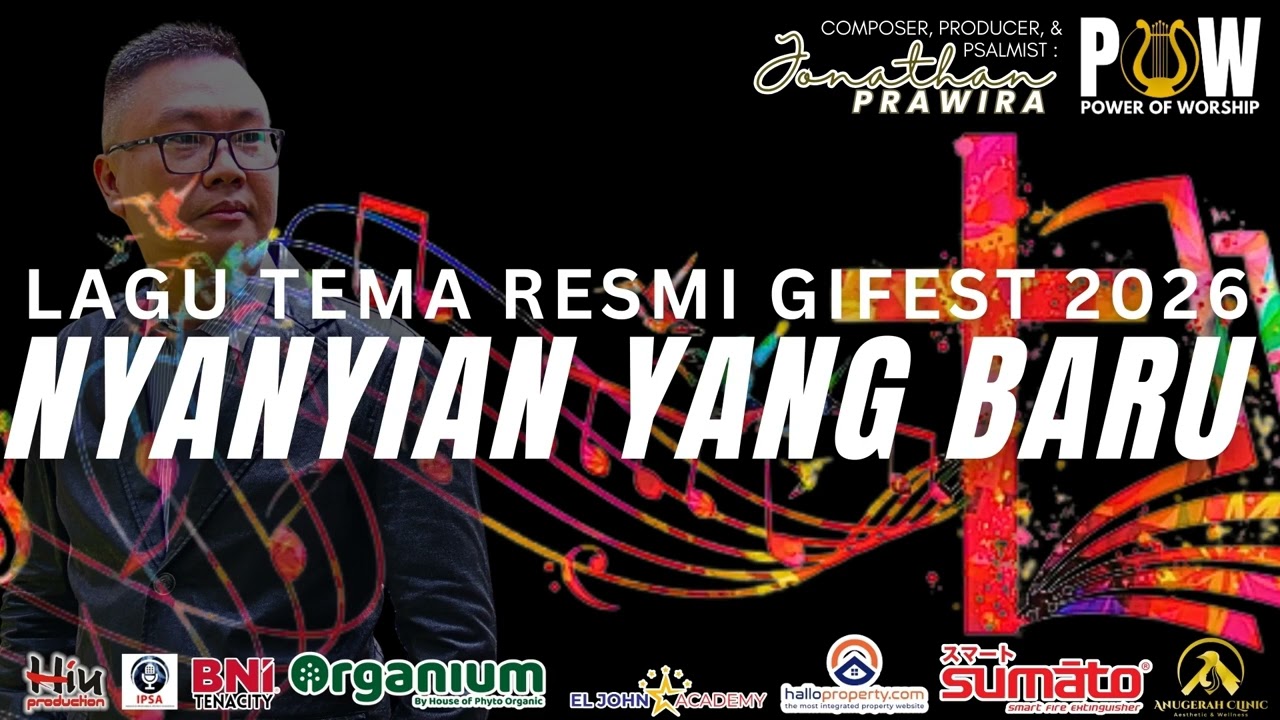 NYANYIAN YANG BARU - lagu tema resmi GiFest 16-18 Januari 2026, Ice BSD, ciptaan Ps Jonathan Prawira