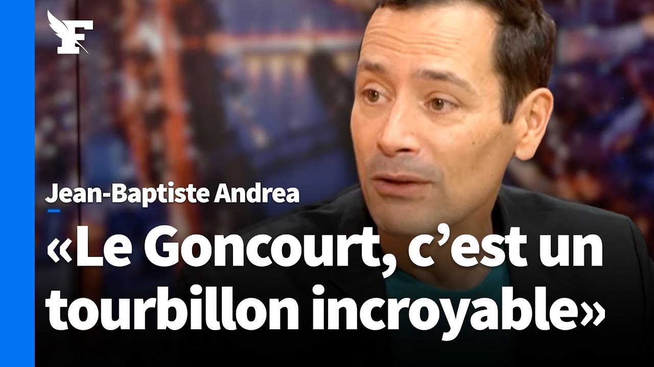 Qui est Jean-Baptiste Andrea, le nouveau lauréat du Goncourt ?