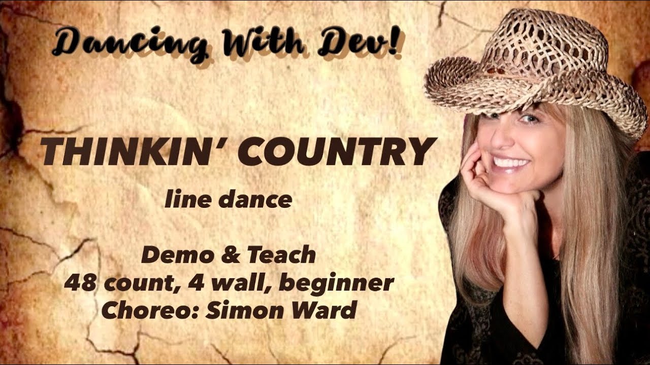 ✨THINKIN’ COUNTRY- line dance- Demo & Teach