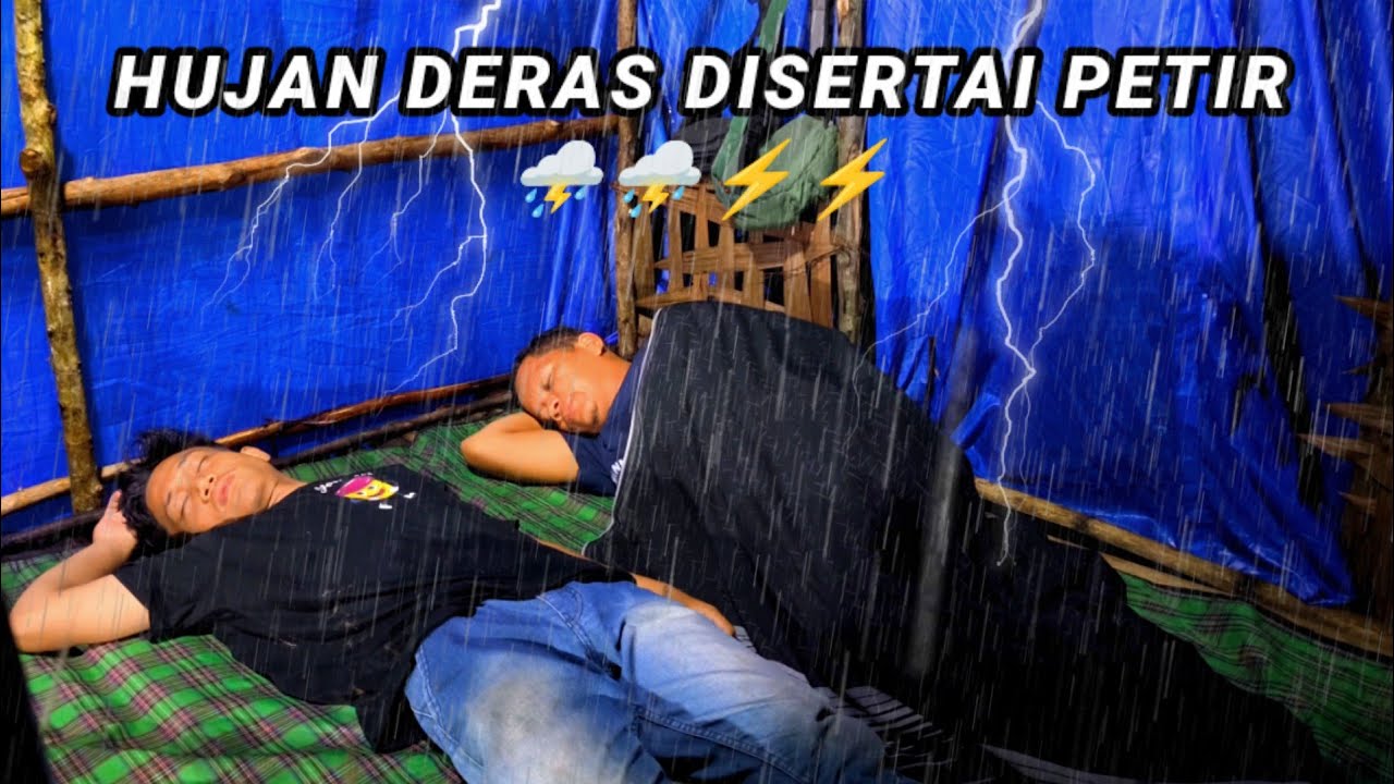 diguyur hujan deras siang malam, berkemah, camping, tidur nyenyak smapai pagi, relaxing rain sound