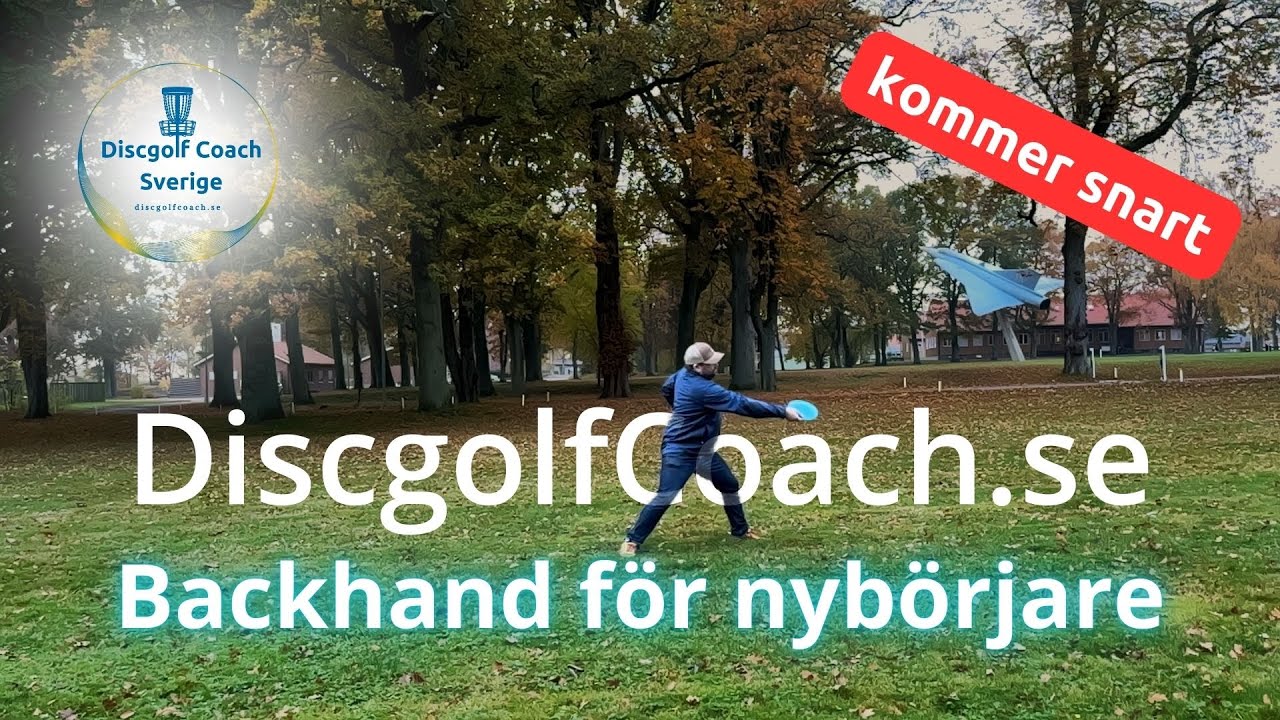 Backhand f&ouml;r nyb&ouml;rjare - Teaser av DiscgolfCoach.se