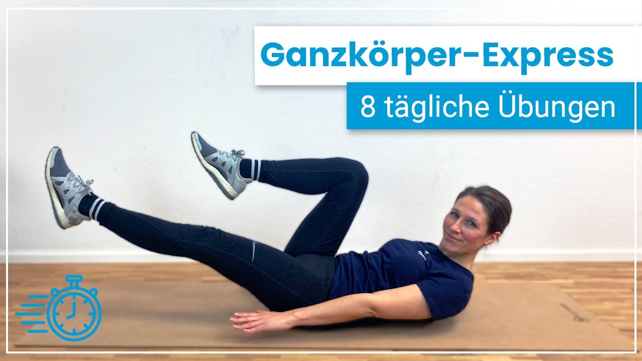 Ganzk&ouml;rper Express &mdash; 8 &Uuml;bungen, die Du T&Auml;GLICH in weniger als 10 Minuten durchf&uuml;hren kannst