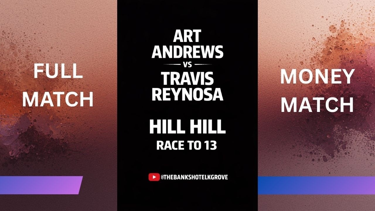 TRAVIS REYNOSO vs ART ANDREWS - THE BANK SHOT - TABLE 7 | EvoSports