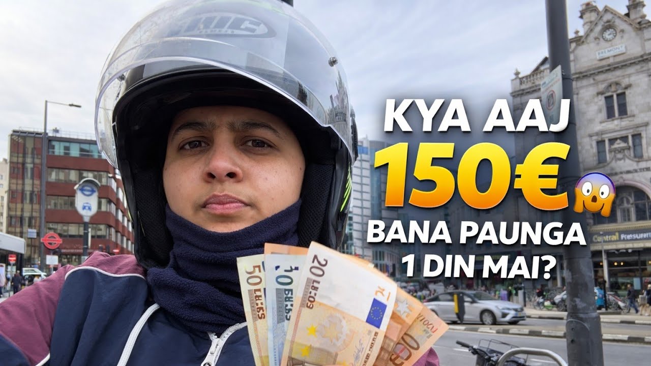 Kya London me 1 Din me 150€ kama sakte hain? Reality Check