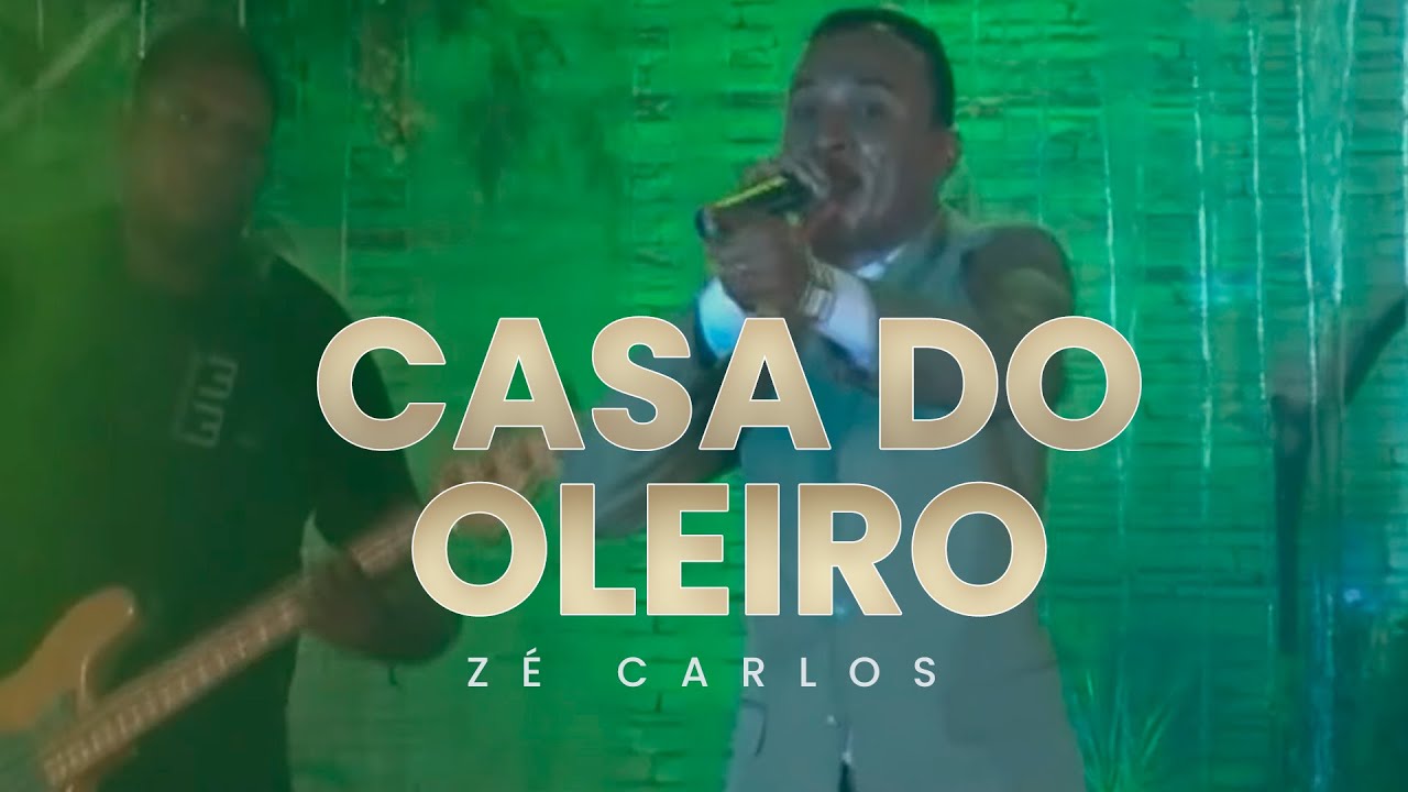 Z&eacute; Carlos - Casa do Oleiro | Ao Vivo