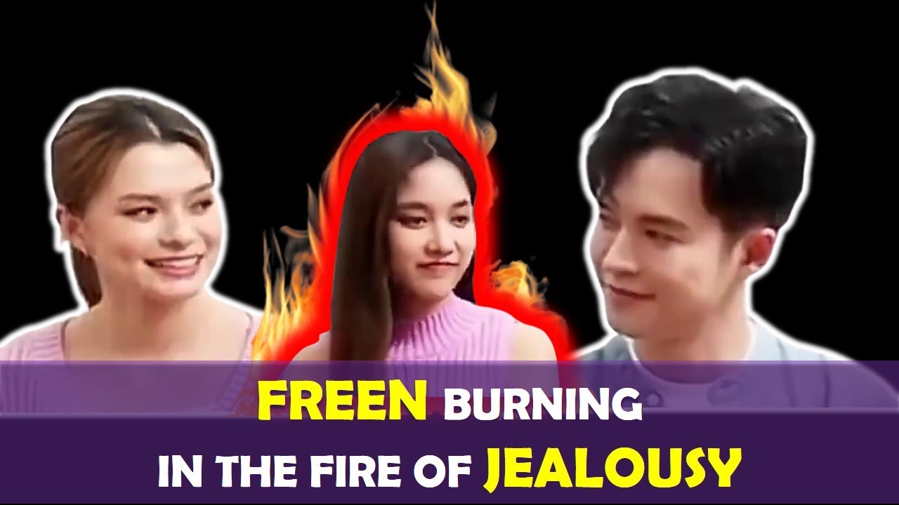 Freen Sarocha Jealous Moments - Freenbecky Jealous Moments Becky
