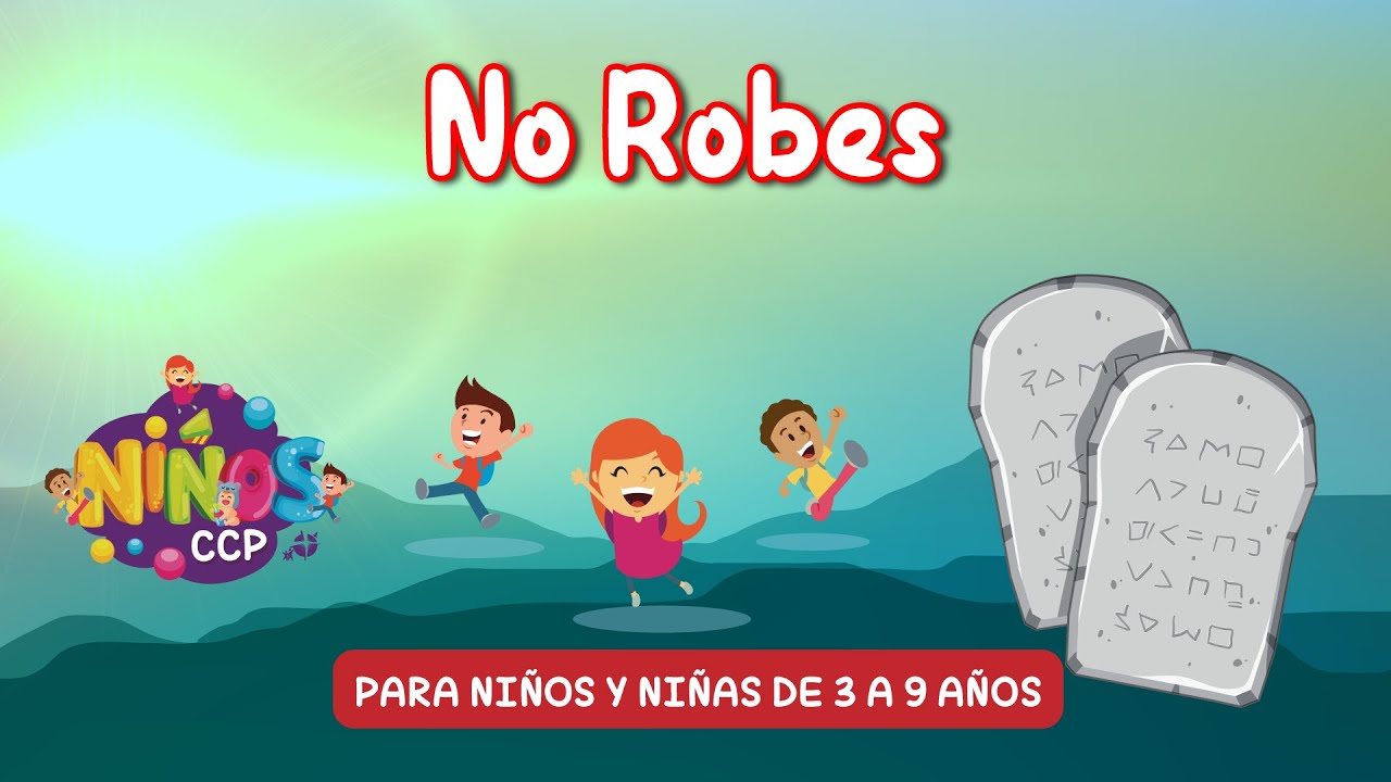 Clase dominical | 3 - 9 años | No Robes