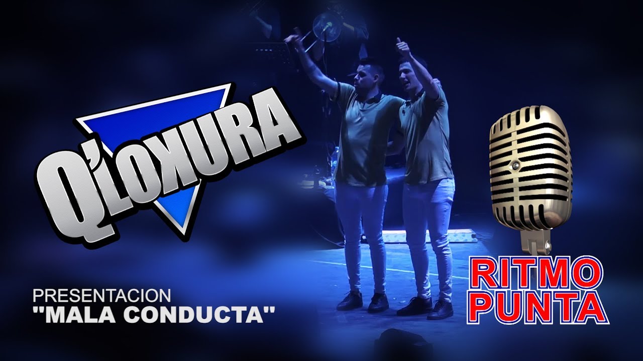Ritmo Punta - Especial Q'Lokura - Presentacíón ''Mala Conducta''