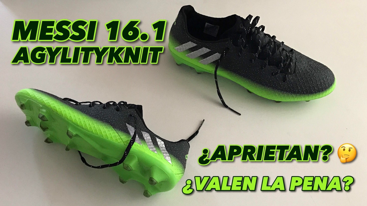 Messi 16.1 Agilityknit | ¿Valen la pena? ¿Aprietan? |