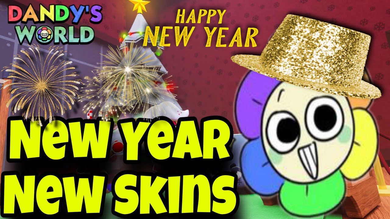 DANDY'S WORLD NEW YEAR'S SKINS.