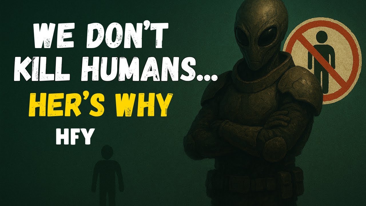 We Don&rsquo;t Kill Humans&hellip; Here&rsquo;s Why | New HFY Sci-Fi Story That Will Shock You