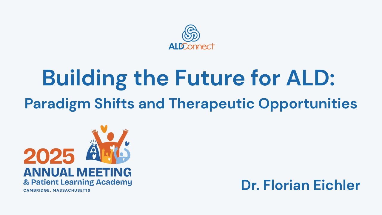 Building the Future for ALD: Paradigm Shifts and Therapeutic Opportunities