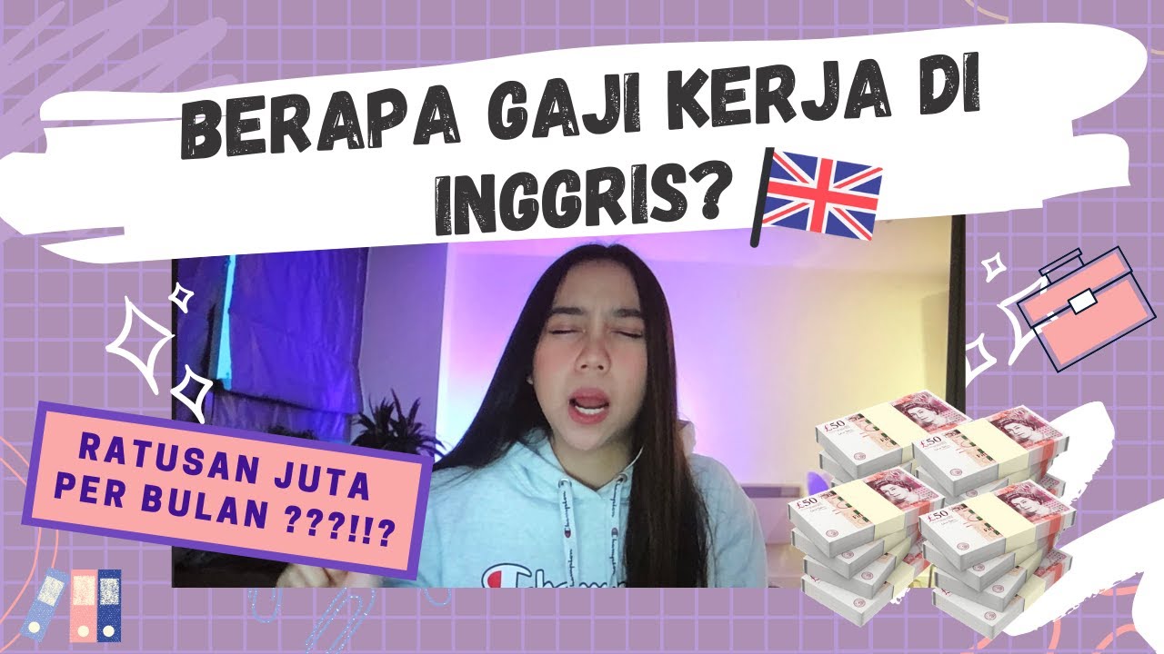 BERAPA GAJI KERJA DI INGGRIS ? |  RATUSAN JUTA SEBULAN ??!!
