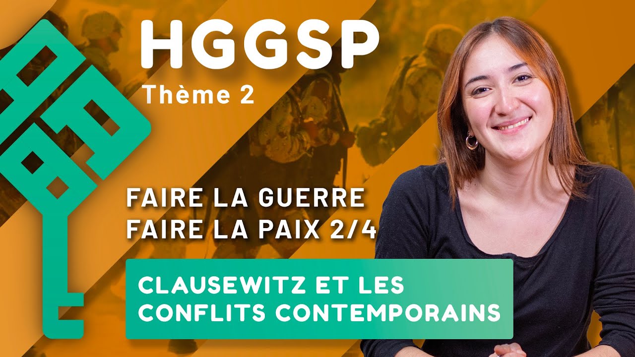 Clausewitz et les conflits contemporains HGGSP - Faire la guerre, faire la paix 2 - Thème 2 bac 2026