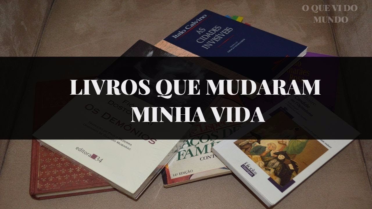 Livros que mudaram minha vida