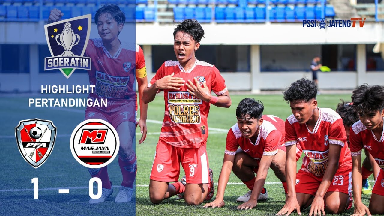 (HIGHLIGHT) PFA SUKOHARJO VS MAS JAYA FA SOKARAJA | FINAL PIALA SOERATIN U15 JAWA TENGAH
