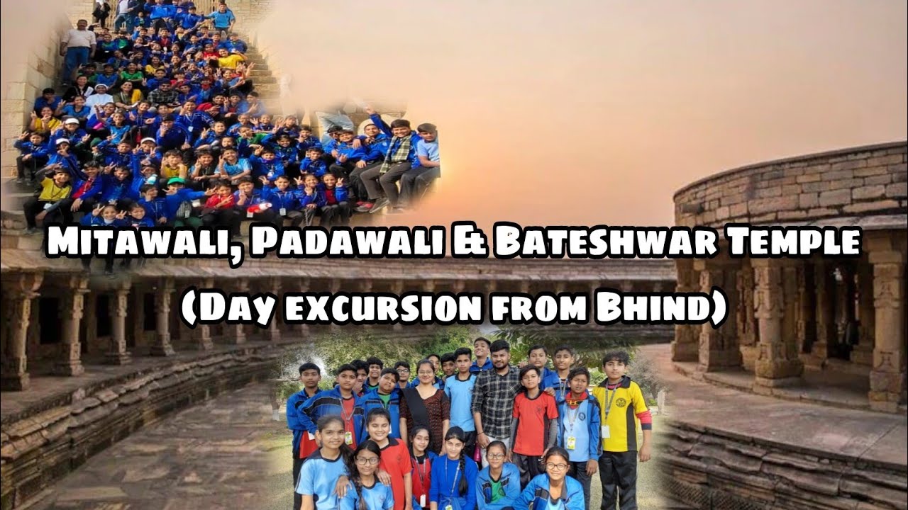 St. Michael's School Excursion/Tour 2022 || #michaelite || Mitawali, Padawali & Bateshwar Temple