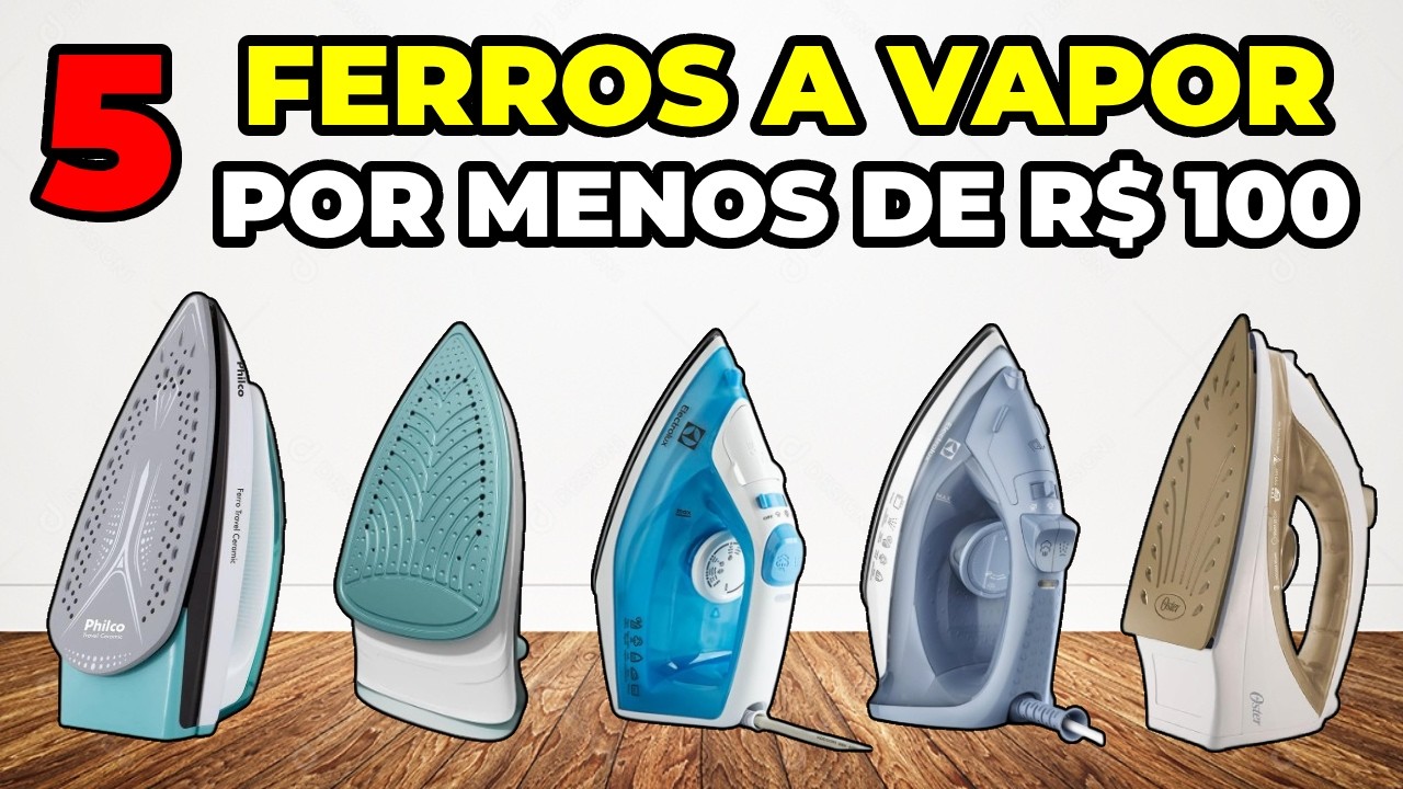 5 MELHORES FERROS A VAPOR 2025 | Do Mais BARATO ao TOP! 🔥 Testei TODOS!