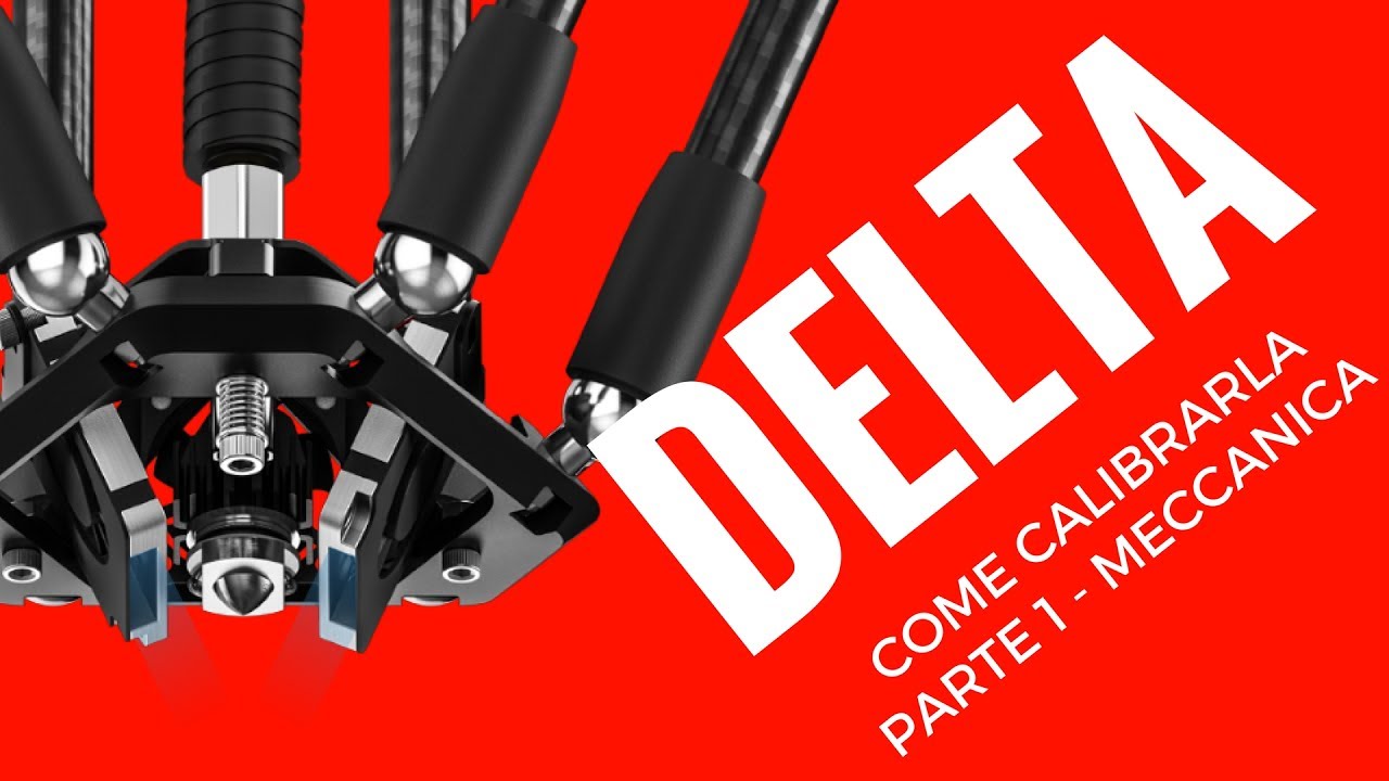 Come calibrare una stampante 3D di tipo DELTA - La meccanica
