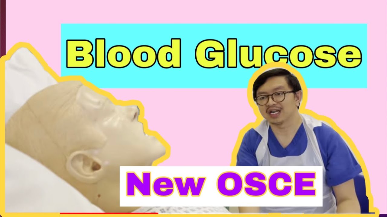 Blood Glucose Monitoring | NEW TOC OSCE 2021