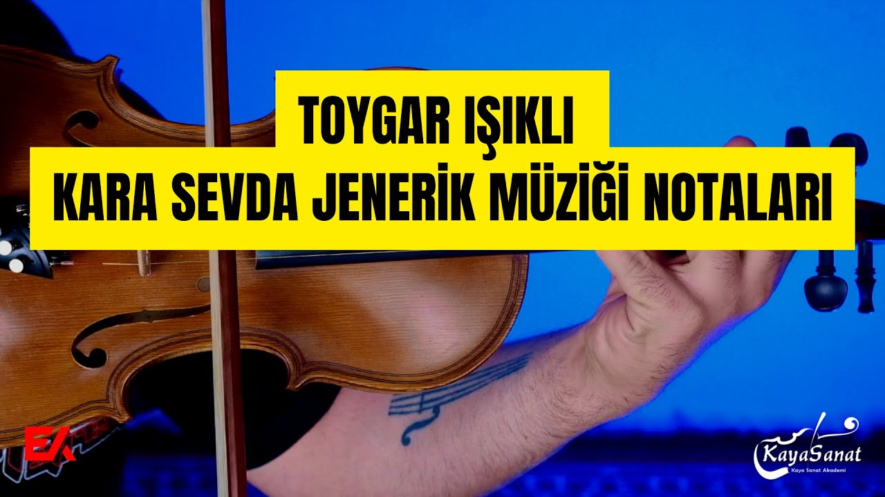 TOYGAR IŞIKLI - KARA SEVDA JENERİK MÜZİĞİ KEMAN İLE NASIL ÇALINIR?