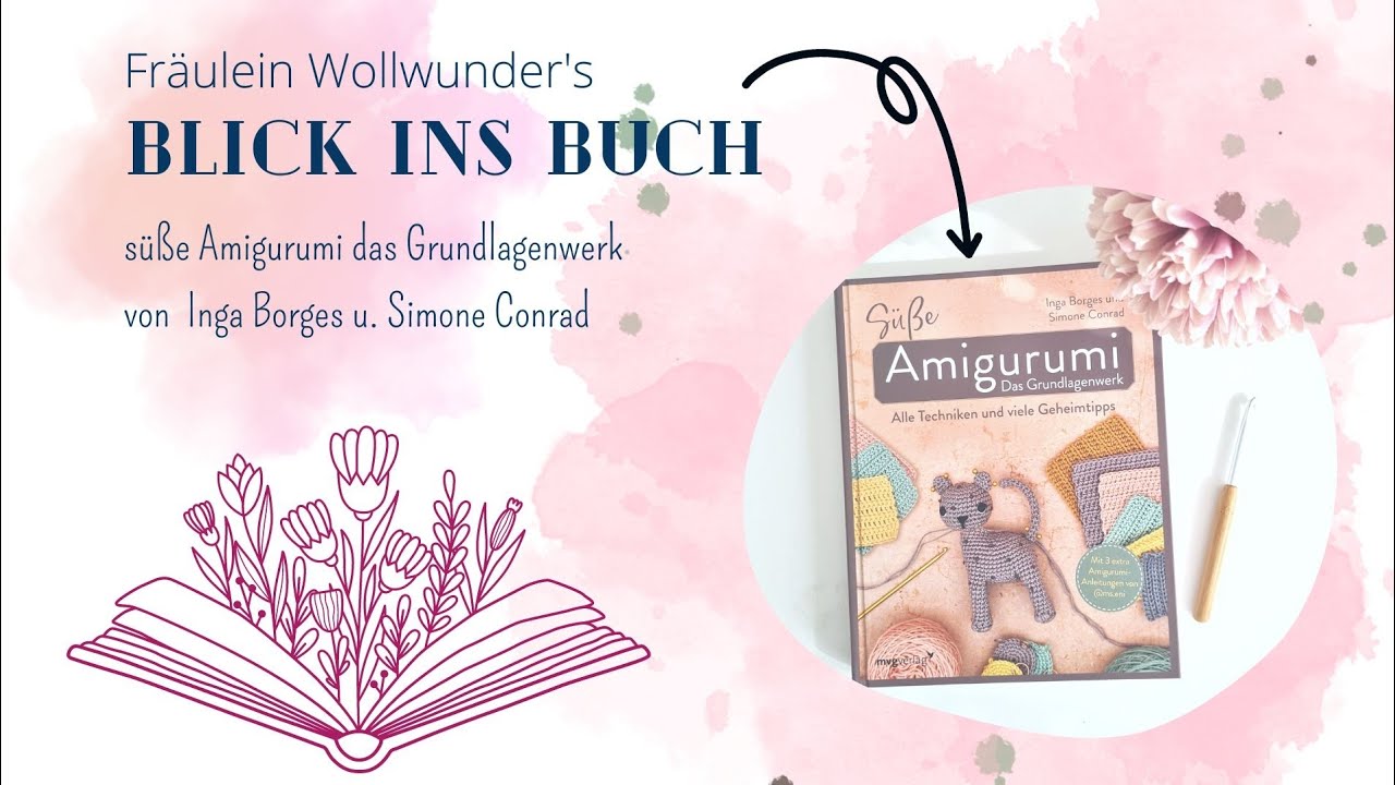 Blick ins Buch • süße Amigurumi das Grundlagenwerk - Buchvorstellung