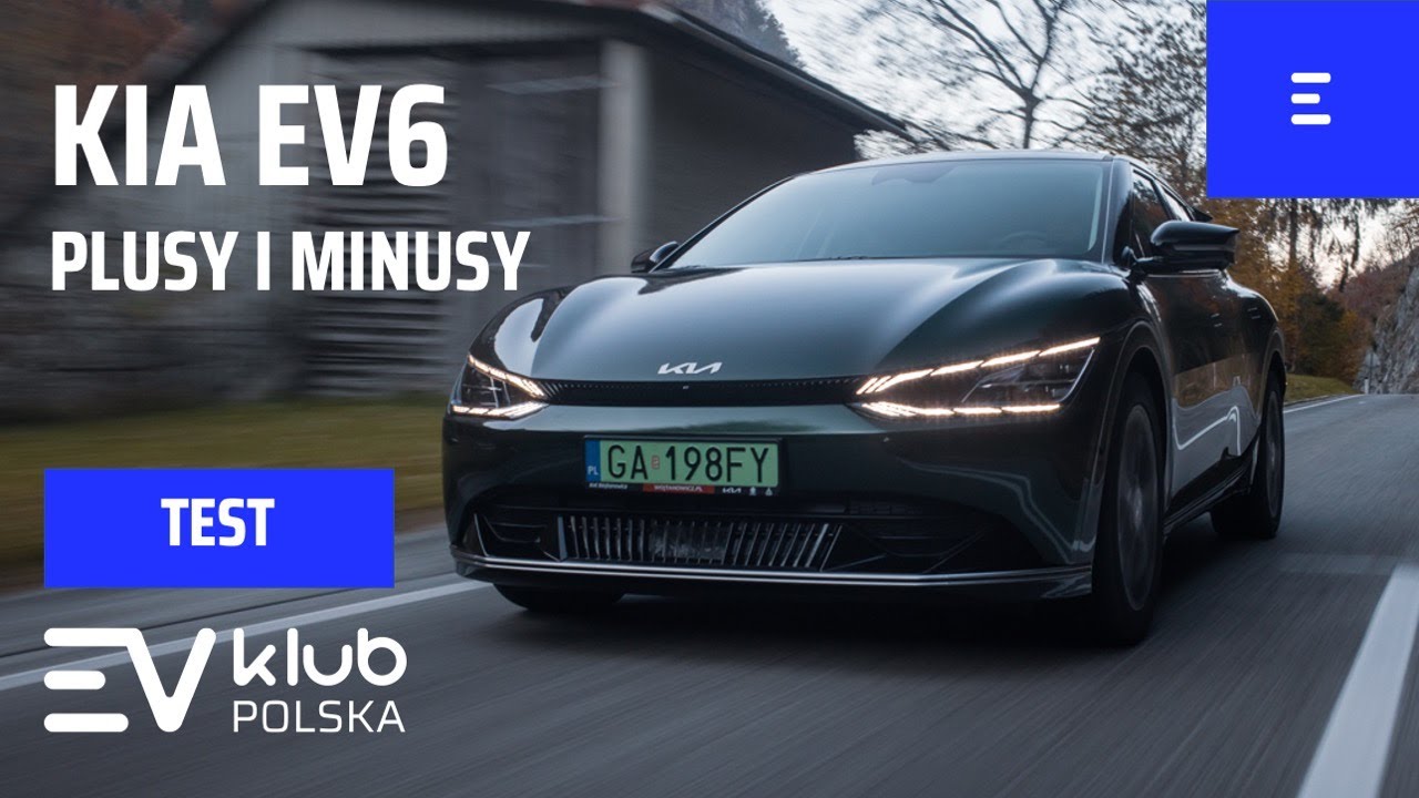 KIA EV6 - Plusy i minusy elektrycznego crossovera