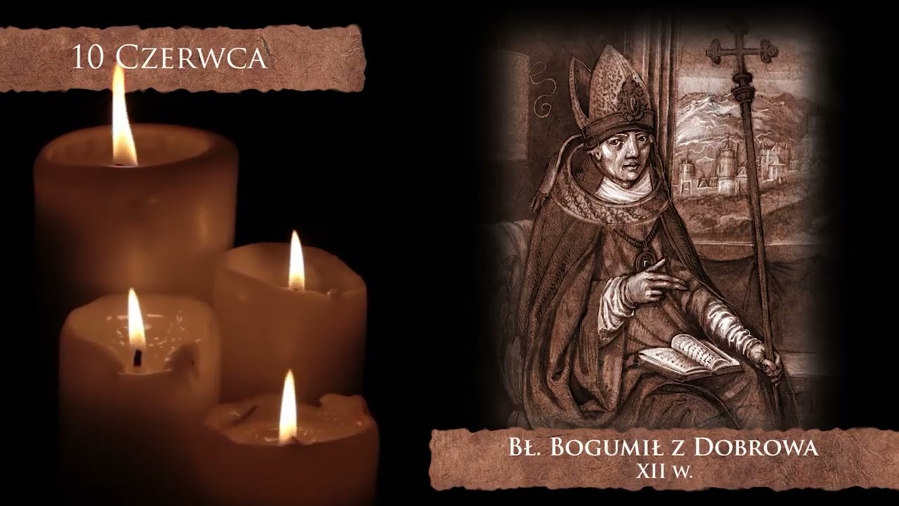Skarby Kościoła 10 czerwca | bł. Bogumił