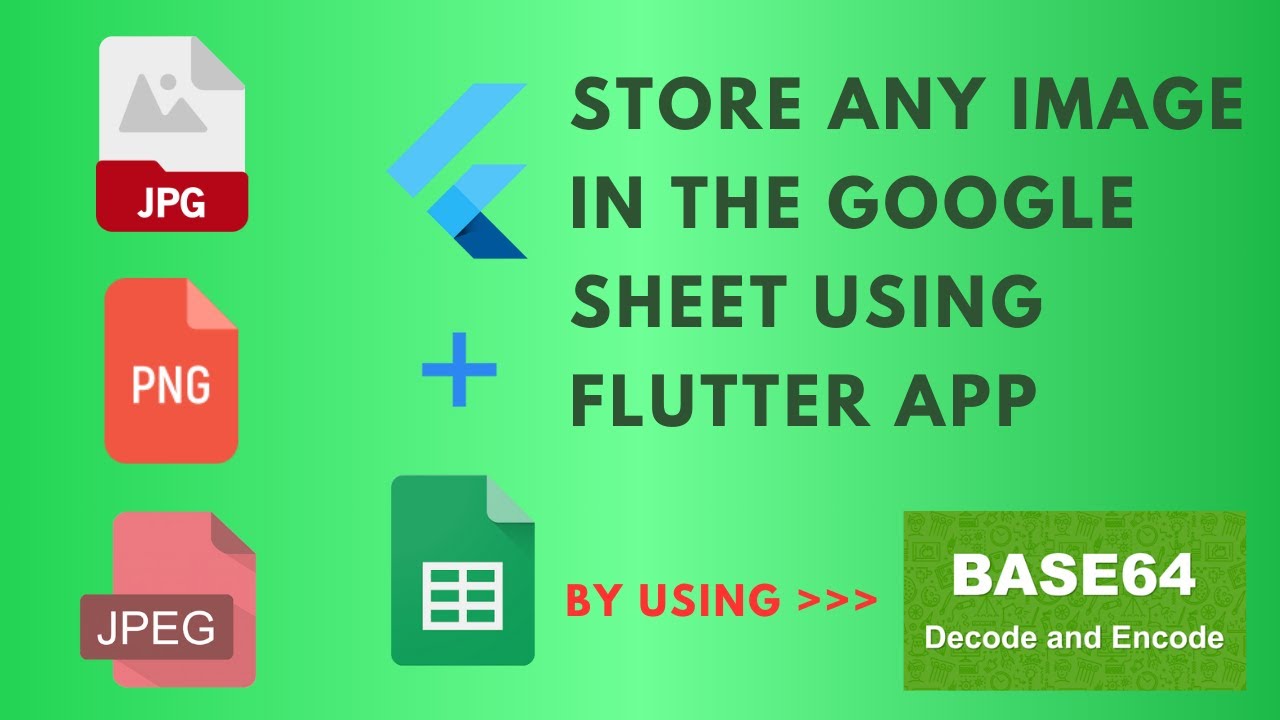 Store any Image in the Google Sheet using Flutter App