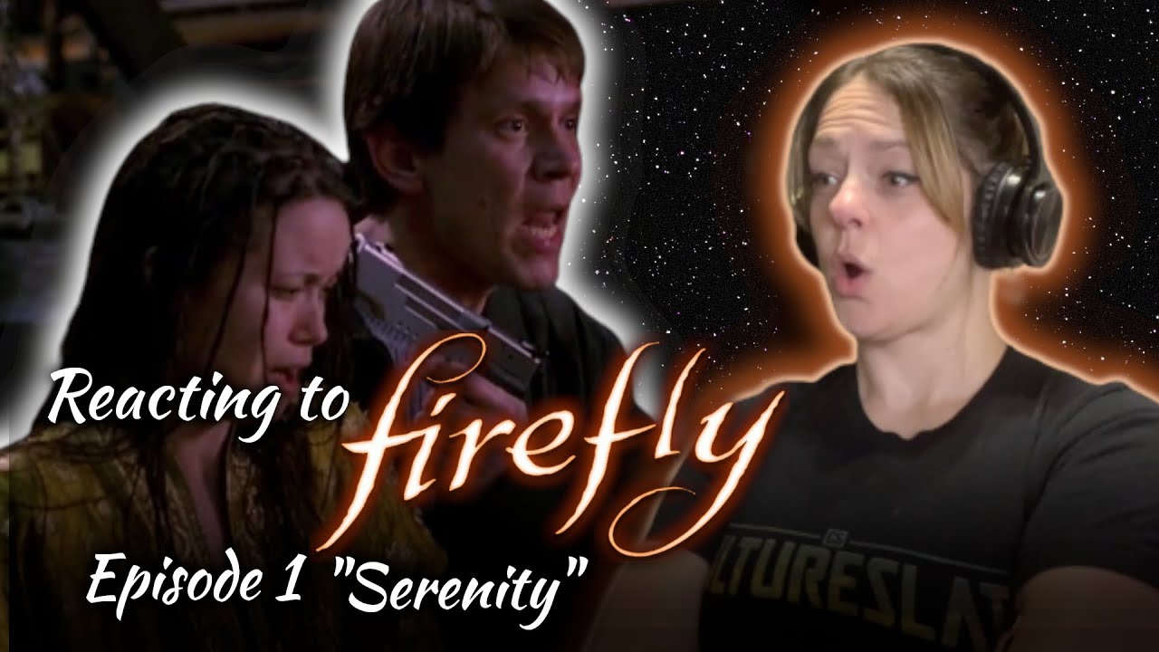 Out of This World Reaction to Firefly Episode 1 #firefly #firsttime