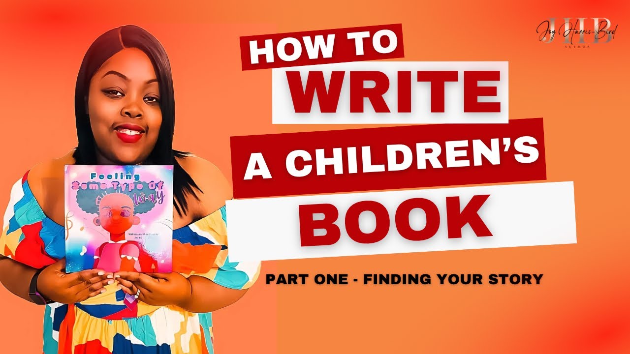 How to Write a Children's Book: Finding Your Story | Part 1