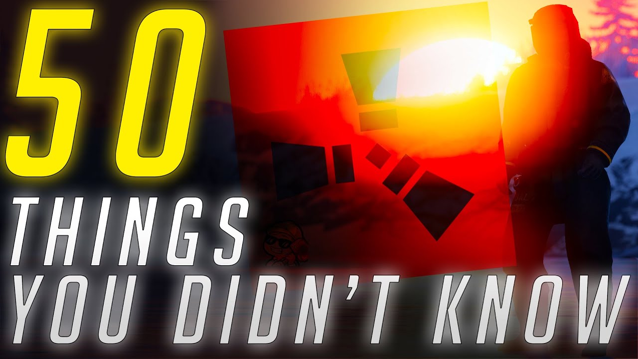 50 THINGS you DIDN'T KNOW about Rust | Rust