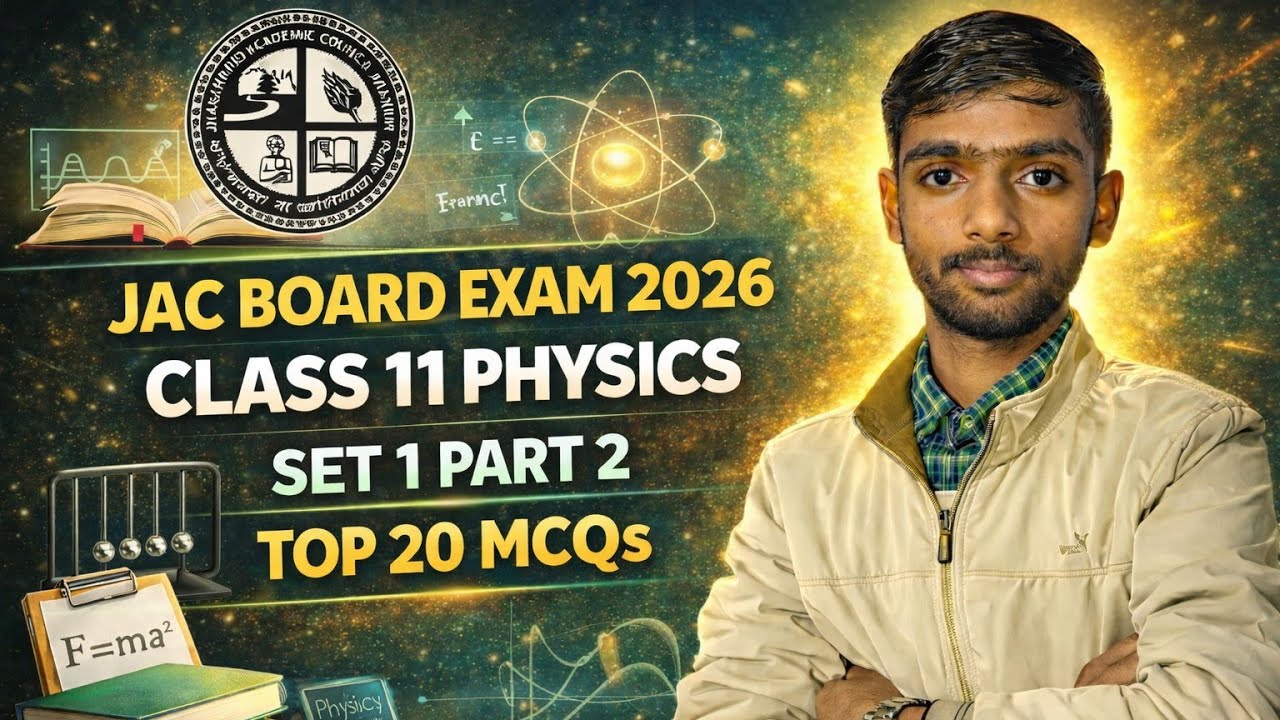 JAC Board 2026 🔥 Class 11 Physics Top 20 MCQ | Set 1 Part 2 | 100% Exam Questions