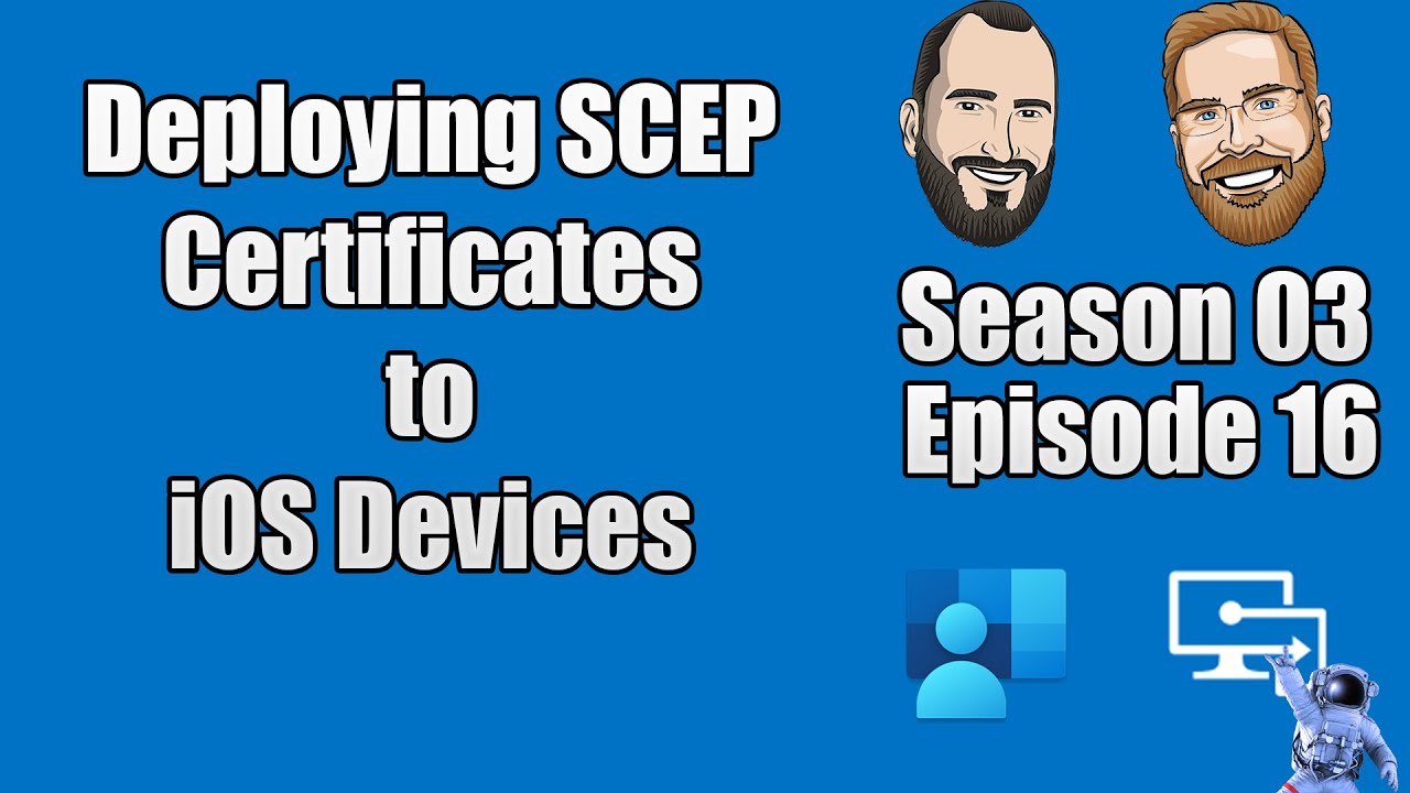 S03E16 — Развертывание сертификатов SCEP на устройствах iOS (ИТ)
