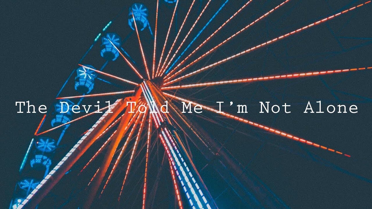 Hyperreal - The Devil Told Me I'm Not Alone