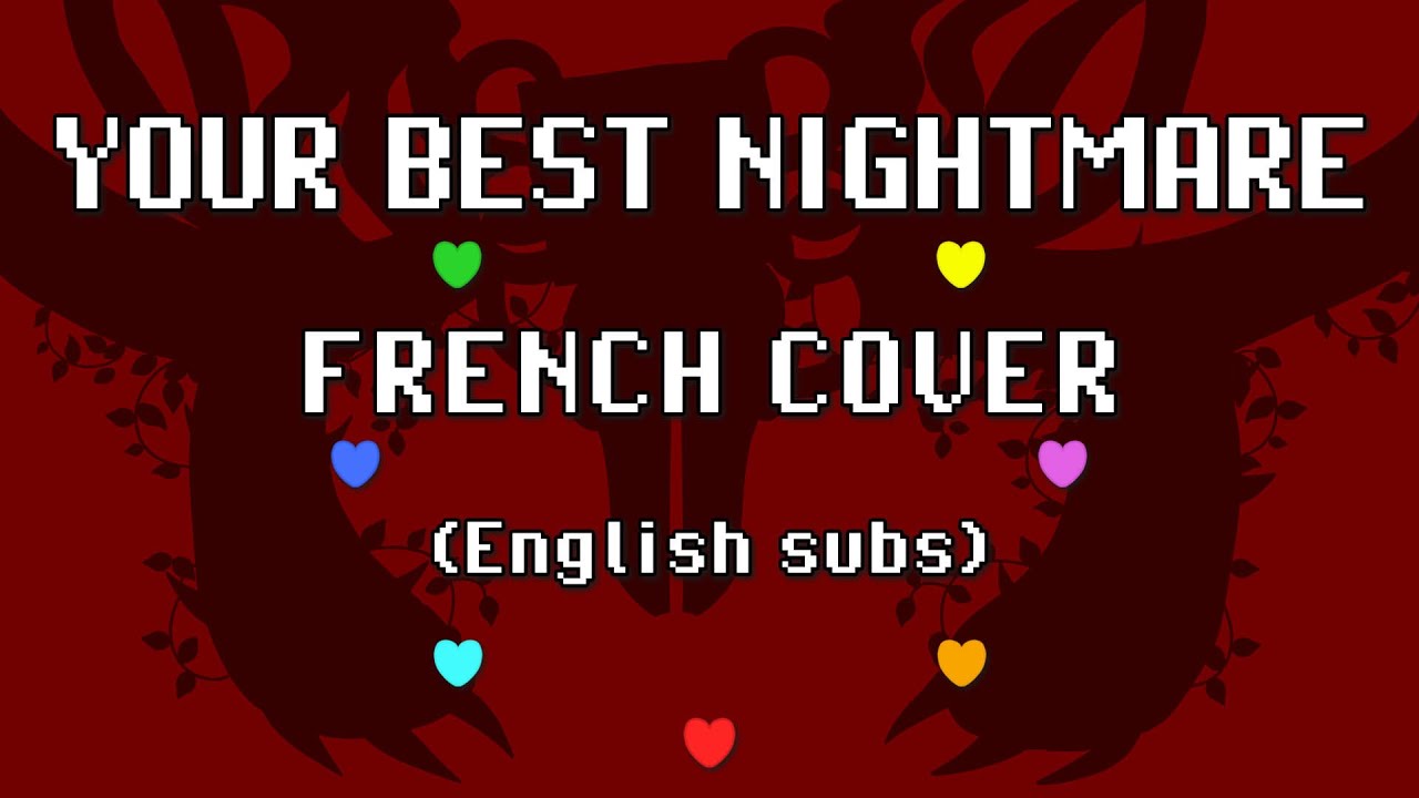 OMEGA FLOWEY : YOUR BEST NIGHTMARE/FINALE | French Cover + MV [ UNDERTALE ]